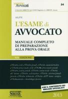 L' esame di avvocato. Manuale completo di preparazione alla prova orale edito da Edizioni Giuridiche Simone