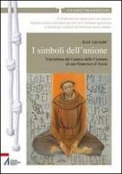 I simboli dell'unione. Una lettura del Cantico delle Creature di San Francesco d'Assisi di Éloi Leclerc edito da EMP