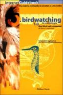 Birdwatching & ornitologia 1.0 di Marco Lambertini edito da Editori Riuniti