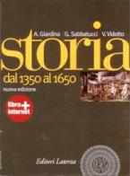 Storia. Con espansione online. Per le Scuole superiori vol.1 di Andrea Giardina, Giovanni Sabbatucci, Vittorio Vidotto edito da Laterza Edizioni Scolastiche