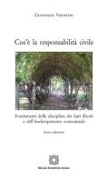 Cos'è la responsabilità civile di Giovanna Visintini edito da Edizioni Scientifiche Italiane