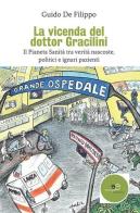 La vicenda del dottor Gracilini di Guido De Filippo edito da Europa Edizioni