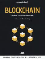 Blockchain. La nuova rivoluzione industriale di Alessandro Basile edito da Flaccovio Dario