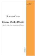 Cristina Dudley Paleotti di Rossana Conte edito da Gruppo Albatros Il Filo