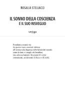 Il sonno della coscienza e il suo risveglio di Rosalia Stellacci edito da Vertigo