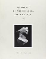 Quaderni di archeologia della Libia vol.17 edito da L'Erma di Bretschneider