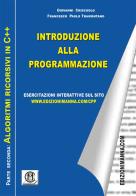 Introduzione alla programmazione. Algoritmi imperativi in C++ vol.2 di Giovanni Criscuolo, P. Francesco Tramontano edito da Edizioni Manna