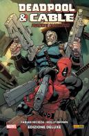 Deadpool & Cable. Ediz. deluxe vol.1 di Fabian Nicieza edito da Panini Comics