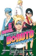 L' ultimo giorno all'Accademia! Boruto. Naruto next generations vol.5 di Masashi Kishimoto, Mikio Ikemoto, Kou Shigenobu edito da Panini Comics