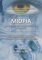 Miopia. Prevenzione, controllo, riduzione in optometria di Mario Biondi, Mirante Vincenzo edito da Odisseo