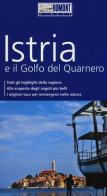 Istria e il golfo del Quarnero. Con Carta geografica ripiegata di Daniela Schetar edito da Dumont