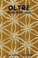 Oltre. Al di là del velo. La via dello spirito di Erica Colombo, Vivian Blue edito da Youcanprint