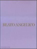 Beato Angelico di Diane Cole Ahl edito da Phaidon
