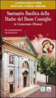 Santuario basilica della Madre del Buon consiglio in Genazzano (Roma) edito da Editrice Elledici