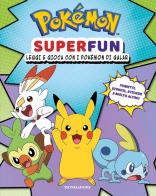 Pokémon Superfun. Leggi e gioca con i Pokémon di Galar. Con adesivi. Ediz. a colori edito da Mondadori