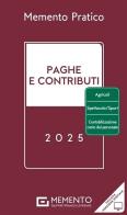 Memento pratico paghe contributi 2025 edito da Giuffrè