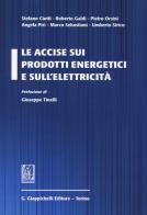 Le accise sui prodotti energetici e sull'elettricità edito da Giappichelli