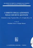 I diritti degli azionisti nelle società quotate. (Commento ai d.lgs. 27 gennaio 2010, n. 27 e 18 luglio 2012, n. 91) edito da Giappichelli