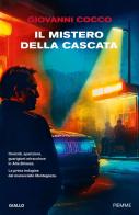 Il mistero della cascata di Giovanni Cocco edito da Piemme