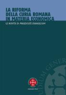 La riforma della curia romana in materia economica. Le novità di «Praedicate Evangelium» edito da Marcianum Press