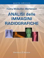 Analisi delle immagini radiografiche di Kathy McQuillen Martensen edito da Verduci