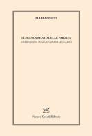 Il «mancamento delle parole». Osservazioni sulla lingua di Leonardo di Marco Biffi edito da Cesati