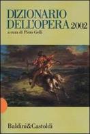 Dizionario dell'opera 2002 edito da Dalai Editore