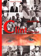 Directed by Clint Eastwood di Gianni Di Claudio edito da Libreria Univ. Editrice