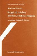 Saggi di critica filosofica, politica e religiosa di Bertrando Spaventa edito da La Scuola di Pitagora
