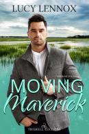 Moving Maverick di Lucy Lennox edito da Triskell Edizioni