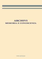 Archivi: memoria e conoscenza edito da Civita