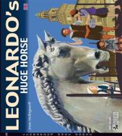 Leonardo's Huge horse di Irene Stellingwerff edito da Comosavona