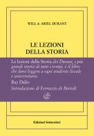 Le lezioni della storia. Ediz. numerata di Will Durant, Ariel Durant edito da Edizioni Settecolori (Milano)