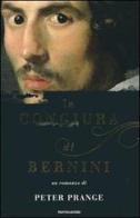 La congiura di Bernini di Peter Prange edito da Mondadori