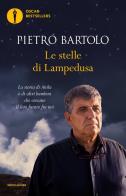Le stelle di Lampedusa. La storia di Anila e di altri bambini che cercano il loro futuro fra noi di Pietro Bartolo edito da Mondadori
