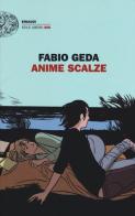 Anime scalze di Fabio Geda edito da Einaudi