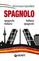 Spagnolo. Spagnolo-italiano, italiano-spagnolo. Ediz. bilingue edito da Giunti Editore