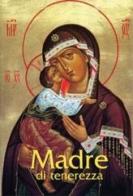 Madre di tenerezza. Preghiere a Maria edito da San Paolo Edizioni