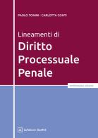 Lineamenti di diritto processuale penale di Paolo Tonini, Carlotta Conti edito da Giuffrè