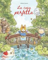 La casa perfetta. Ediz. a colori di Akifumi Sawano edito da Kira Kira
