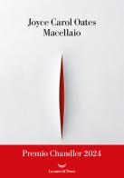 Macellaio di Joyce Carol Oates edito da La nave di Teseo