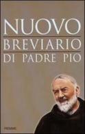 Nuovo breviario di padre Pio edito da Piemme