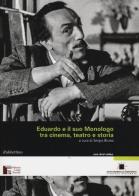 Eduardo e il suo Monologo tra cinema, teatro e storia. Con DVD edito da Rubbettino