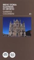 Breve storia illustrata di Orvieto di Gabriele Colombini edito da Pacini Editore