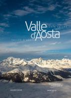 Valle d'Aosta-Vallée d'Aoste-Aosta Valley. Ediz. italiana, francese e inglese di Davide Jaccod, Enzo Massa Micon, Moreno Vignolini edito da Musumeci Editore