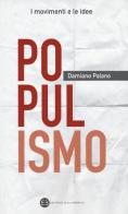 Populismo di Damiano Palano edito da Editrice Bibliografica