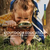 L'outdoor education per la costruzione di una comunità educante. Esperienze e riflessioni edito da Edizioni Junior