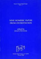 Nine Homeric papyri from Oxyrhynchos edito da Ist. Papirologico G. Vitelli