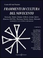 Frammenti di cultura del Novecento edito da Gilgamesh Edizioni