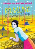 Rosalind la signora del DNA di Chiara Segre edito da Coccole Books